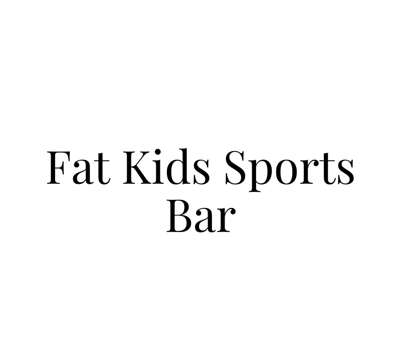 Fat Kids Sports Bar